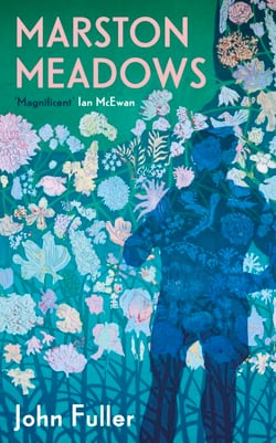 Marston Meadows - With the poem that inspired Ian McEwan's new novel What We Can Know