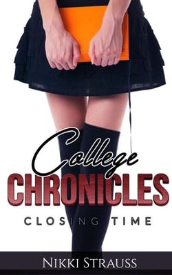 Closing Time - College Chronicles, #1