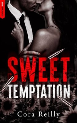 Sweet Temptation - Par l'autrice des Mafia Chronicles