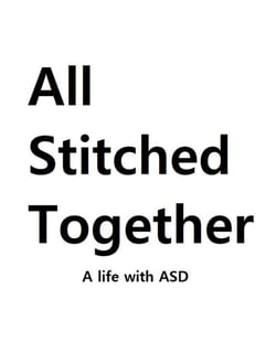 All Stitched Together | A life with ASD