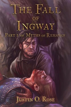 The Fall of Ingway - Myths of Rehavan, #1