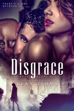 Disgrace - Heat of Night Series, #3