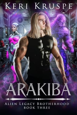 Arakiba - Alien Legacy Brotherhood, #3