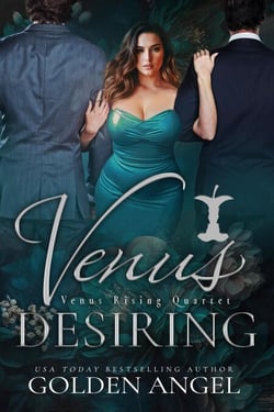 Venus Desiring - Venus Rising Quartet, #3