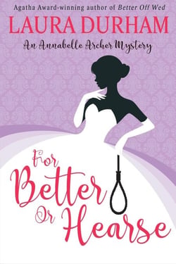 For Better Or Hearse - Annabelle Archer Wedding Planner Mystery