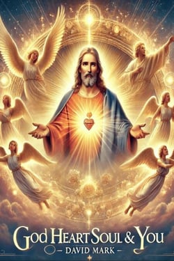 GOD HEART SOUL &amp; You