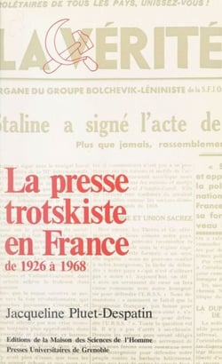 La presse trotskiste en France de 1926 à 1968 - Essai bibliographique