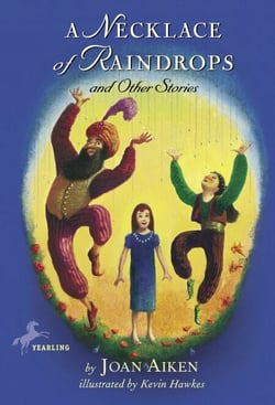 A Necklace of Raindrops - and Other Stories