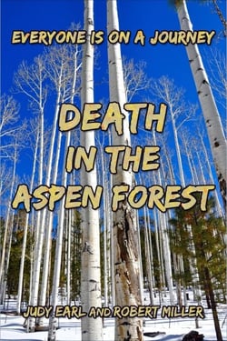 Death in the Aspen Forest - Ken and Elena Murder Mysteries, #3