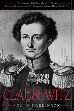 Clausewitz - A Biography