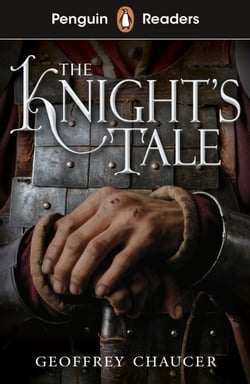 Penguin Readers Starter Level: The Knight's Tale (ELT Graded Reader) - Abridged Edition