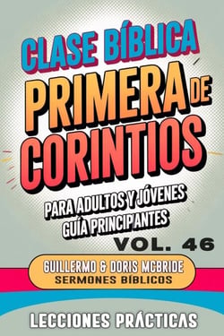 Clase Bíblica para Adultos y Jóvenes: Guía Principiantes —  Primera de Corintios - Clase Bíblica Dominical Para Jóvenes y Adultos, #46