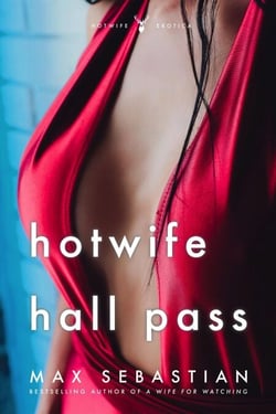 Hotwife Hall Pass