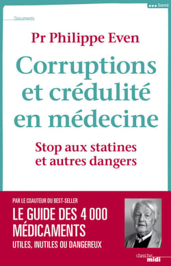 Corruptions et crédulité en médecine - Stop aux statines et autres dangers