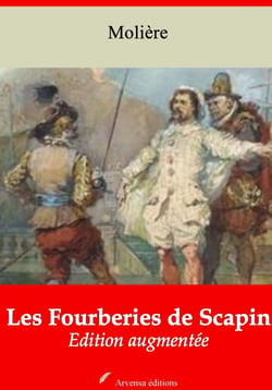 Les Fourberies de Scapin – suivi d'annexes - Nouvelle édition 2019