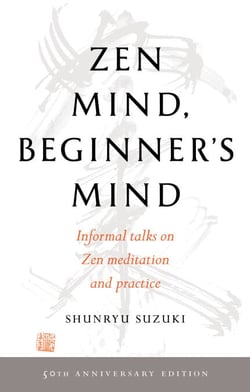 Zen Mind, Beginner's Mind - 50th Anniversary Edition