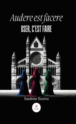 Audere est facere - Oser, c’est faire