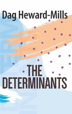 The Determinants - Christian Life, #5