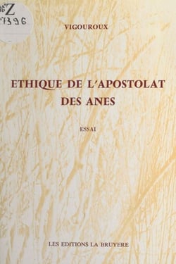 Éthique de l'apostolat des ânes - Essai