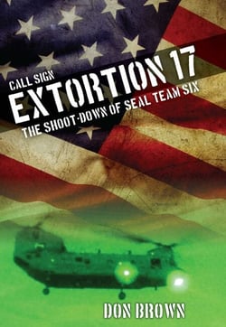 Call Sign Extortion 17 - The Shoot-Down of SEAL Team Six
