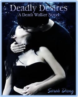 Deadly Desires (A Death Walker Novel-Book Two) - Death Walker, #2