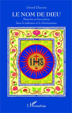 Le Nom de Dieu - Mémoire et Invocation dans le judaïsme et le christianisme