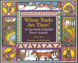 Whose Tracks Are These? - A Clue Book of Familiar Forest Animals