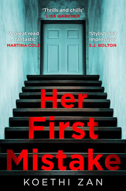 Her First Mistake - the most terrifying thriller you’ll read this year