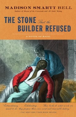 The Stone that the Builder Refused - A Novel of Haiti