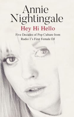 Hey Hi Hello - Five Decades of Pop Culture from Britain's First Female DJ