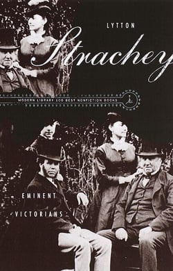 Eminent Victorians - Cardinal Manning; Dr. Arnold; Florence Nightingale; General Gordon