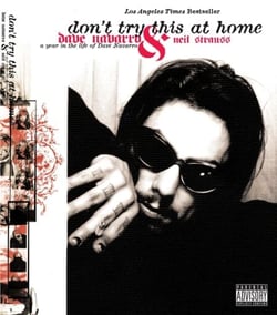 Don't Try This at Home - A Year in the Life of Dave Navarro