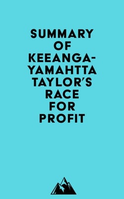 Summary of Keeanga-Yamahtta Taylor's Race for Profit