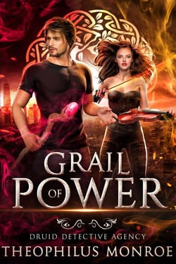 Grail of Power - Druid Detective Agency, #3