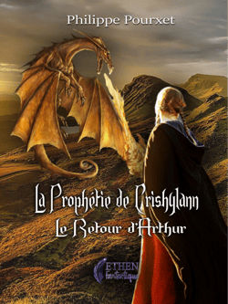 La prophétie de Crishylann - Le retour d'Arthur