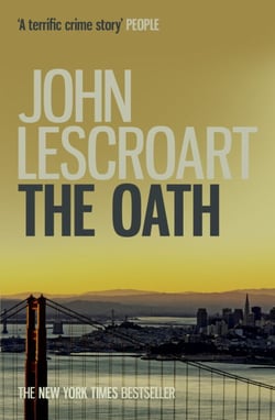 The Oath (Dismas Hardy series, book 8) - A page-turning medical crime thriller