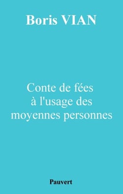 Conte de fées à l'usage des moyennes personnes