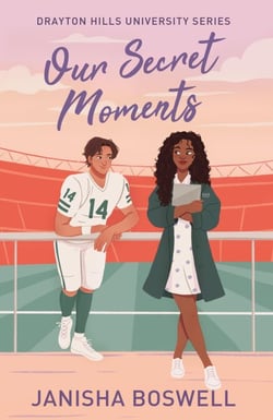 Our Secret Moments - A spicy, open door, football player x journalism major romance for 2026