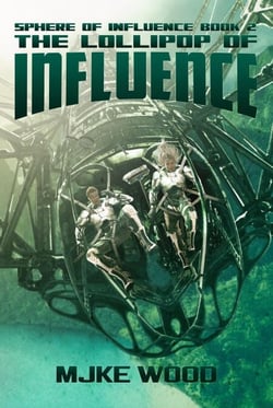 The Lollipop of Influence - The Sphere of Influence, #2