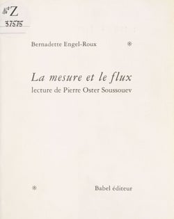 La Mesure et le Flux : Lecture de Pierre Oster Soussouev, maître d'incertitude