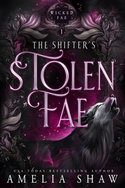 The Shifter's Stolen Fae - Wicked Fae, #1