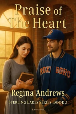 Praise of the Heart - Sterling Lakes, #3