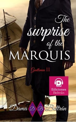 The surprise of the Marquis - The Gentlemen, #2
