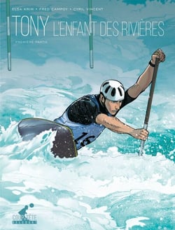 Tony T01 - Première partie - L'enfant des rivières
