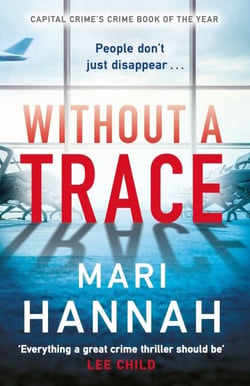 Without a Trace - An edge-of-your-seat thriller about what happens when the person you love most disappears - DCI Kate Daniels 7