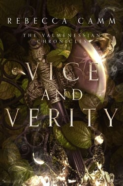 Vice and Verity - The Valmenessian Chronicles, #3