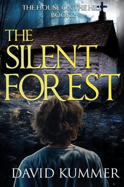 The Silent Forest - The House on the Hill, #2