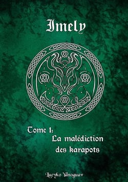Imely - tome 1 : La malédiction des Karapots.