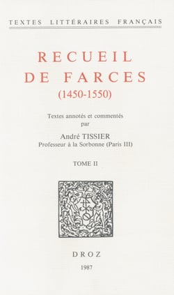 Recueil de farces (1450-1550) - Tome II