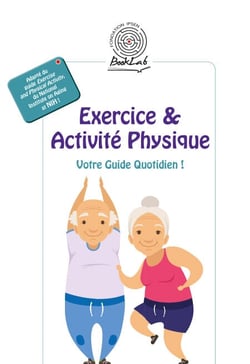 Exercice &amp; Activité Physique - Votre Guide Quotidien